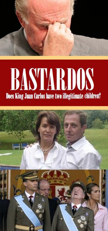BASTARDOS: Does Spain’s King Juan Carlos have two illegitimate children?