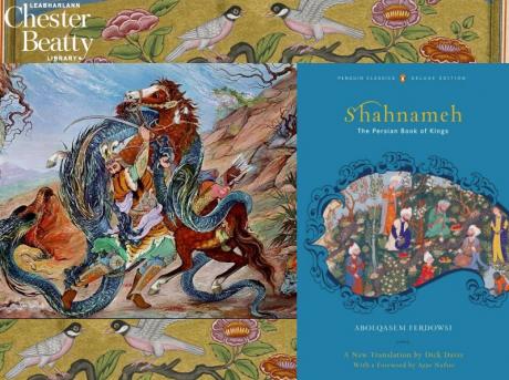 CELTIC DREAMS : Dublin’s Chester Beatty Library Celebrates 'Heroes & Kings of the Shahnama' 