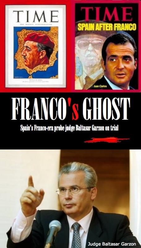 FRANCO’s GHOST: Spain's Franco-era probe judge Baltasar Garzon on trial