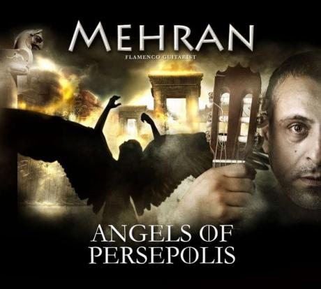 MA MUSIQUE: Angels of Persepolis by Flamenco Guitarist Mehran