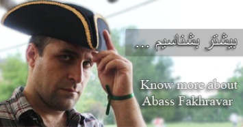 Know more about Abass Fakhravar